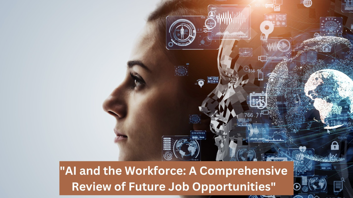 AI and the Workforce: A Comprehensive Review of Future Job Opportunities